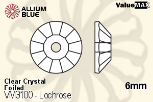 ValueMAX Lochrose Sew-on Stone (VM3100) 6mm - Clear Crystal With Foiling